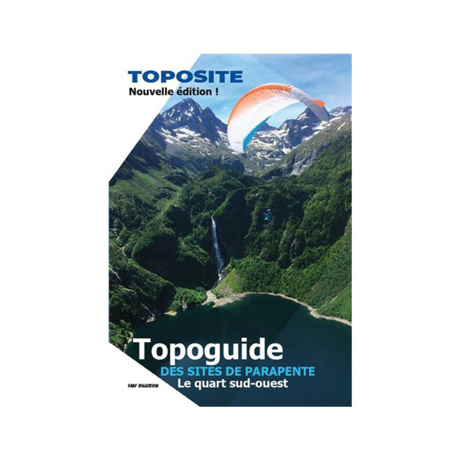 Livre parapente : Toposite : sites quart sud-ouest