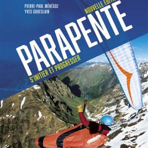 Livre Parapente, s'initier et progresser